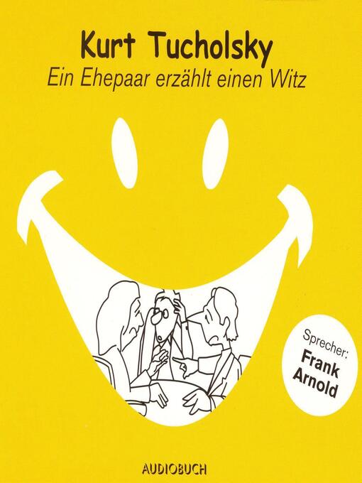Title details for Ein Ehepaar erzählt einen Witz by Kurt Tucholsky - Available